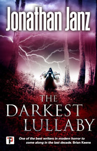 The Darkest Lullaby : Fiction Without Frontiers - Jonathan Janz