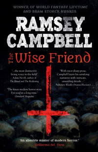 The Wise Friend : Fiction Without Frontiers - Ramsey Campbell