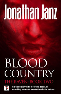 Blood Country : The Raven - JONATHAN JANZ