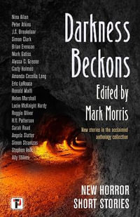 Darkness Beckons Anthology - MARK MORRIS