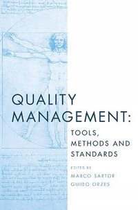 Quality Management : Tools, Methods and Standards - Marco Sartor