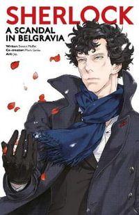 Sherlock: A Scandal in Belgravia - Part One : Sherlock Manga - Steven Moffat