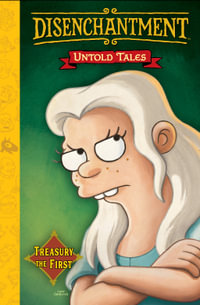 Disenchantment : Untold Tales - Matt Groening