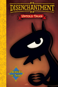 Disenchantment : Untold Tales Vol.3 - Matt Groening