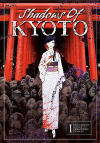 Shadows of Kyoto Vol.1 : Shadows of Kyoto - Yumeya