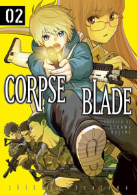 Corpse Blade Vol. 2 : Corpse Blade - Hajime Segawa