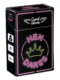 Cupid Stunts Cards - The Hen Dares Edition : 80 Silly Challenges to Perk Up a Hen Party - Summersdale Publishers