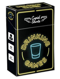 Cupid Stunts Cards - The Drinking Games Edition : 80 Games and Dares to Get a Party Going - Summersdale