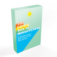 The Little Box of Mindfulness : 52 Beautiful Cards to Help You Live in the Moment - Summersdale Publishers