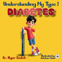 Understanding My Type 1 Diabetes - Dr. Hajar Dauleh