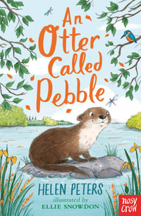 An Otter Called Pebble (Jasmine Green) : The Jasmine Green Series - Helen Peters