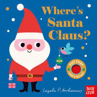 Where's Santa Claus? : Felt Flaps - Ingela P Arrhenius