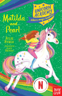 Matilda and Pearl : Unicorn Academy : Book 9