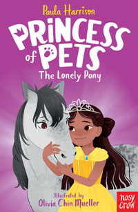 The Lonely Pony : Princess of Pets: Book 2 - Paula Harrison