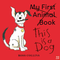 This is a Dog : Ross Collins - Ross Collins