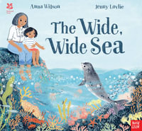 National Trust : The Wide, Wide Sea - Anna Wilson