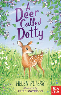 A Deer Called Dotty (Jasmine Green) : The Jasmine Green Series - Helen Peters