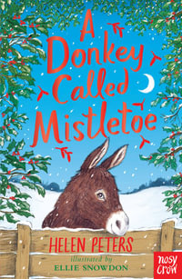 A Donkey Called Mistletoe (Jasmine Green) : The Jasmine Green Series - Helen Peters