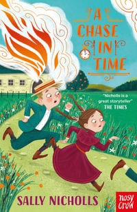 A Chase In Time : In Time - Sally Nicholls