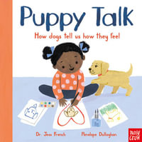 Puppy Talk : How dogs tell us how they feel - Dr Jess French