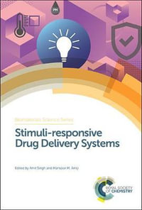 Stimuli-responsive Drug Delivery Systems : Biomaterials Science Series - Amit Singh