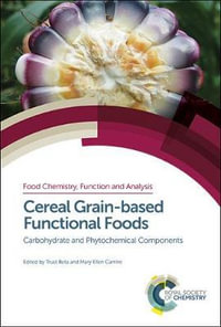 Cereal Grain-based Functional Foods : Carbohydrate and Phytochemical Components - Trust Beta