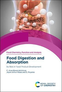 Food Digestion and Absorption : Its Role in Food Product Development - C. Anandharamakrishnan