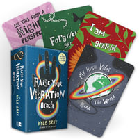 Raise Your Vibration Oracle : A 48-Card Deck and Guidebook - Kyle Gray