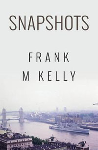 Snapshots - Frank Kelly