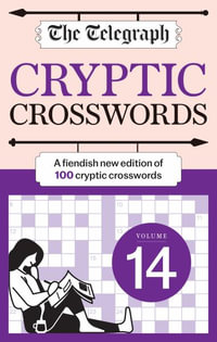 The Telegraph Cryptic Crosswords : Volume 14 : The Telegraph Puzzle Books - Telegraph Media Group Ltd