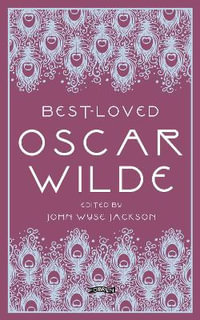 Best-Loved Oscar Wilde : Best-Loved Irish Writers - John Wyse Jackson