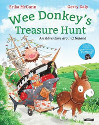 Wee Donkey's Treasure Hunt : An adventure around Ireland - Erika McGann