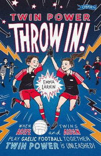 Twin Power : Throw In! - Emma Larkin