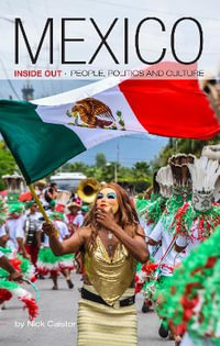 Mexico Inside Out - Nick Caistor