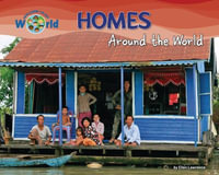 Homes Around the World : Welcome to My World - Ellen Lawrence