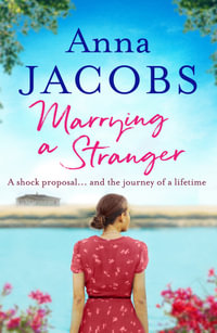 Marrying a Stranger - Anna Jacobs