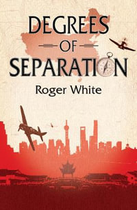 Degrees of Separation - Roger White