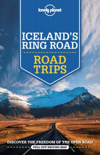 Iceland's Ring Road : Lonely Planet Travel Guide : 3rd Edition - Lonely Planet Travel Guide