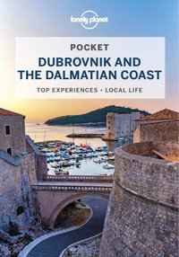 Pocket Dubrovnik & the Dalmatian Coast : Lonely Planet Travel Guide : 2nd Edition - Lonely Planet Travel Guide