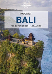 Pocket Bali : Lonely Planet Travel Guide : 7th Edition - Lonely Planet Travel Guide