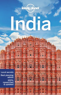 India : Lonely Planet Travel Guide : 19th Edition - Lonely Planet Travel Guide