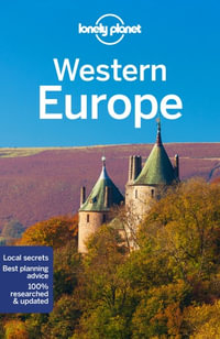 Western Europe : Lonely Planet Travel Guide : 15th Edition - Lonely Planet Travel Guide