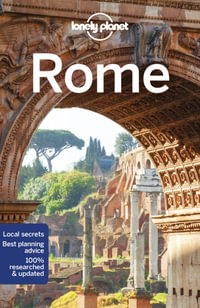 Rome : Lonely Planet Travel Guide : 12th Edition - Lonely Planet Travel Guide