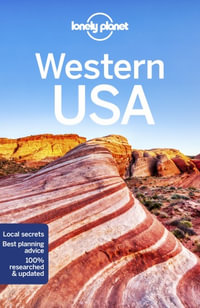 Western USA : Lonely Planet Travel Guide : 6th Edition - Lonely Planet Travel Guide
