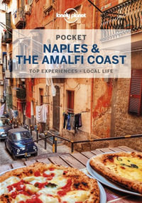 Pocket Naples & the Amalfi Coast : Lonely Planet Travel Guide : 2nd Edition - Lonely Planet Travel Guide
