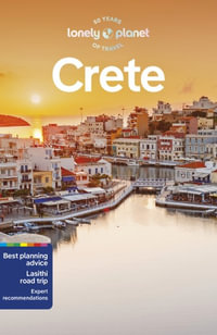Crete : Lonely Planet Travel Guide : 8th Edition - Lonely Planet Travel Guide