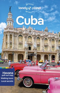 Cuba : Lonely Planet Travel Guide : 11th Edition - Lonely Planet Travel Guide