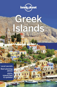 Greek Islands : Lonely Planet Travel Guide : 12th Edition - Lonely Planet Travel Guide