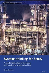 Systems-thinking for Safety : A short introduction to the theory and practice of systems-thinking. - Simon Bennett