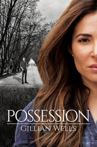 Possession - Gillian Wells